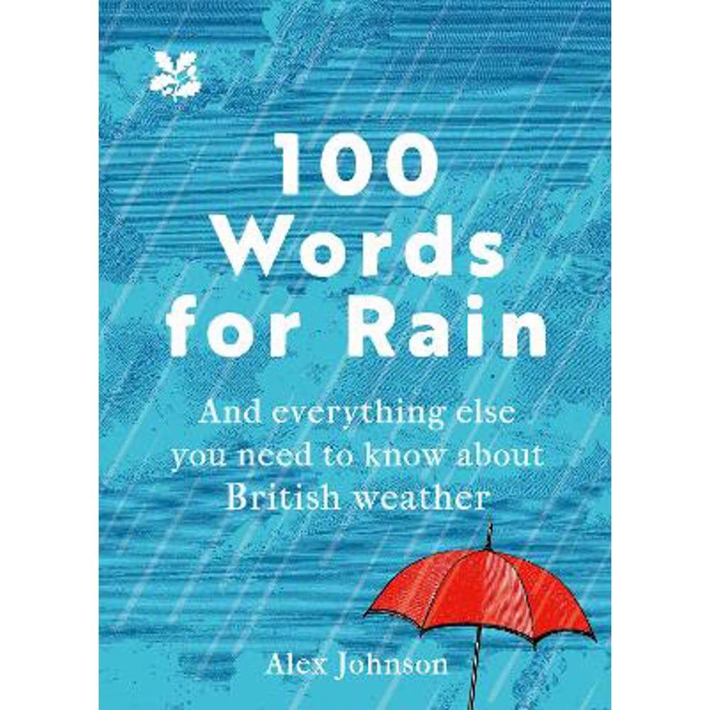 100 Words for Rain (National Trust) (Hardback) - Alex Johnson